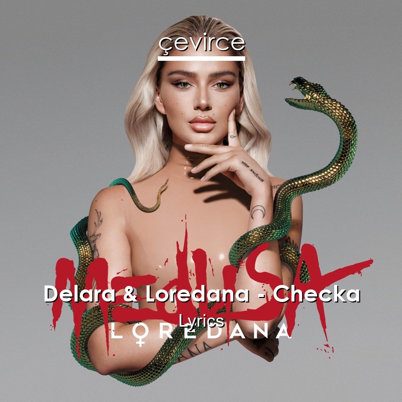 Delara & Loredana – Checka Lyrics