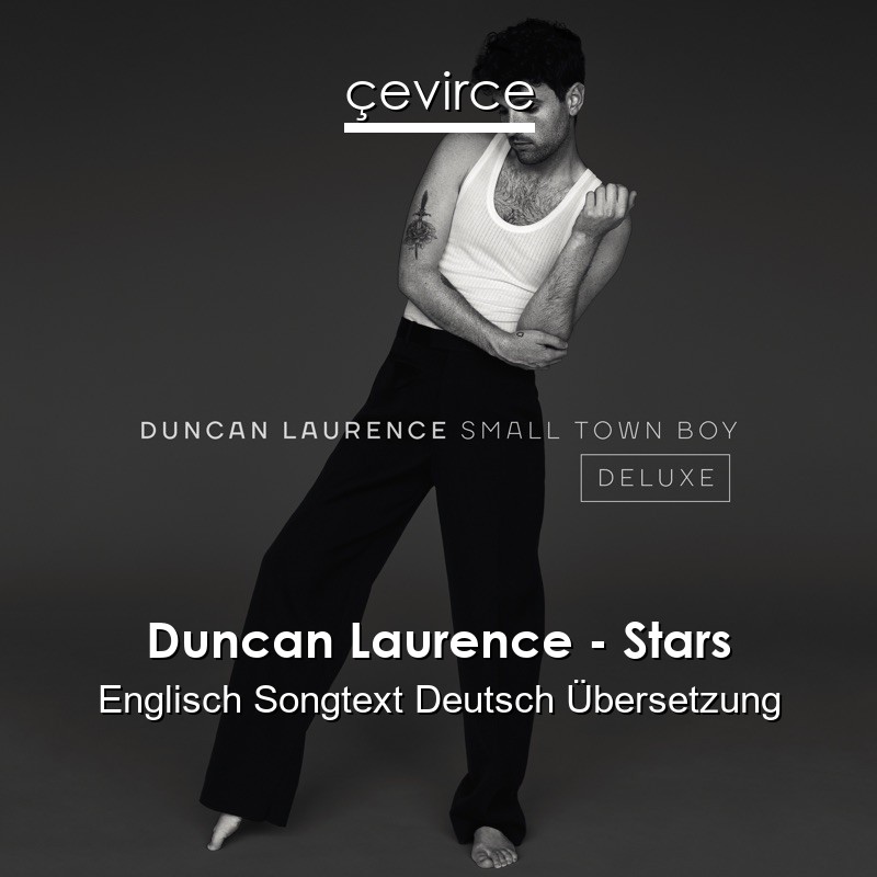 Duncan Laurence – Stars Englisch Songtext Deutsch Übersetzung