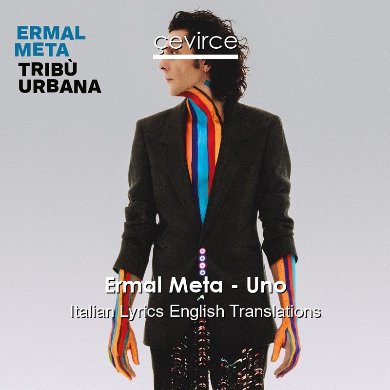 Ermal Meta – Uno Italian Lyrics English Translations