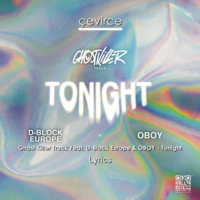 Ghost Killer Track Feat. D-Block Europe & OBOY – Tonight Lyrics