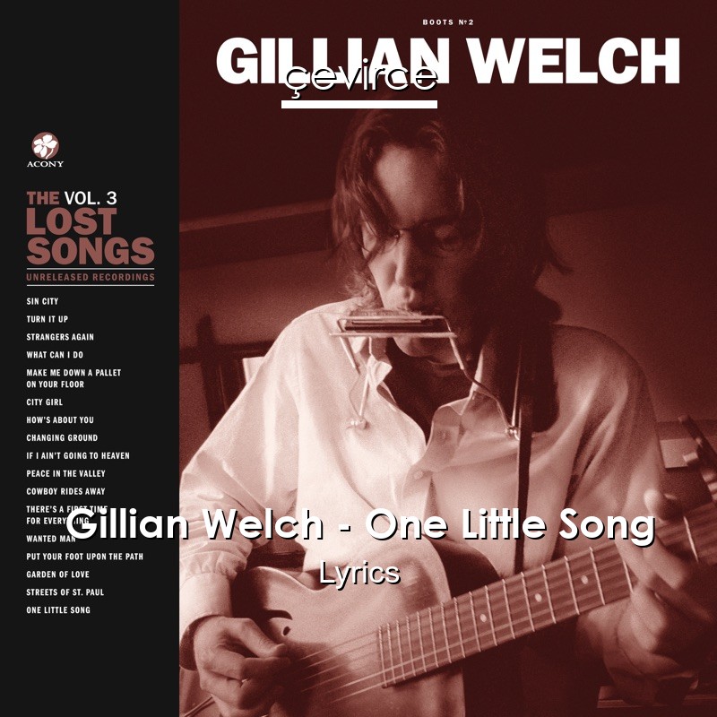 Gillian Welch – One Little Song Lyrics