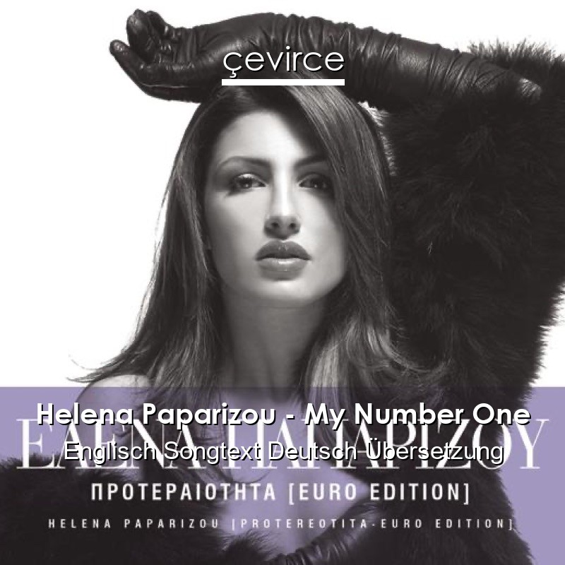 Helena Paparizou – My Number One Englisch Songtext Deutsch Übersetzung