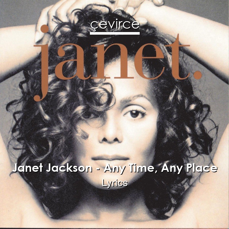 Janet Jackson – Any Time, Any Place Lyrics