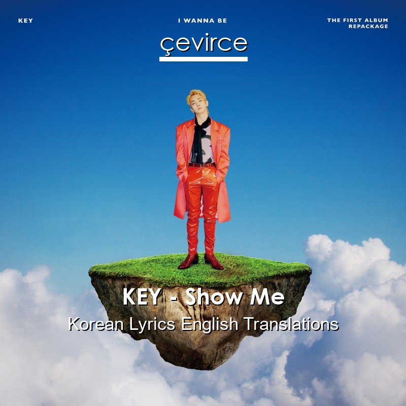 KEY – Show Me Korean Lyrics English Translations