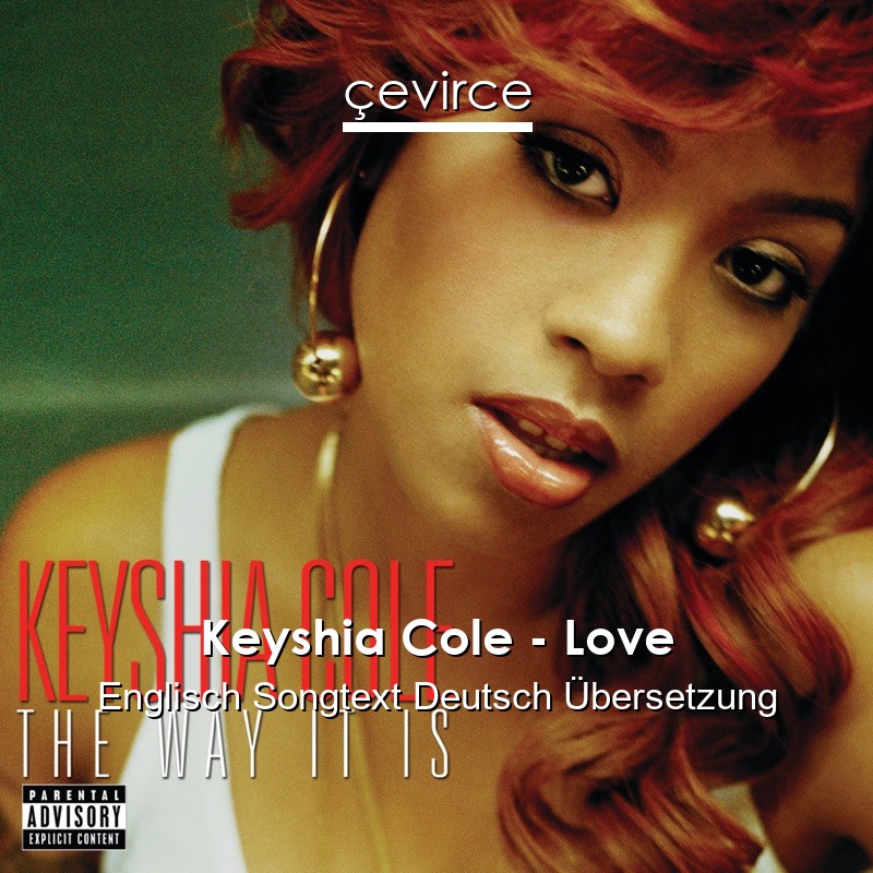 Keyshia Cole – Love Englisch Songtext Deutsch Übersetzung