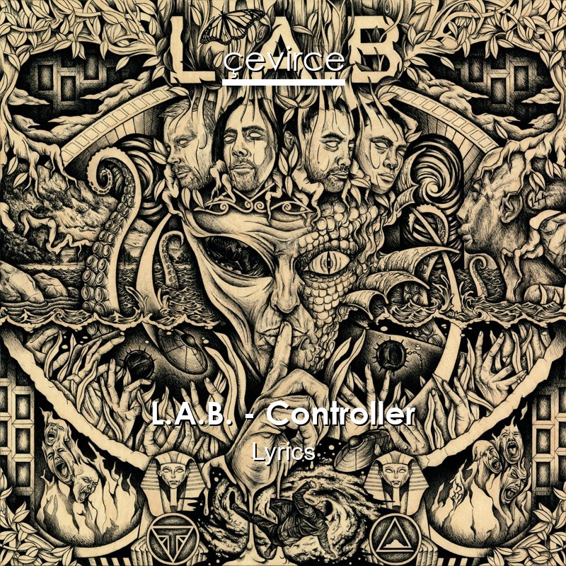 L.A.B. – Controller Lyrics