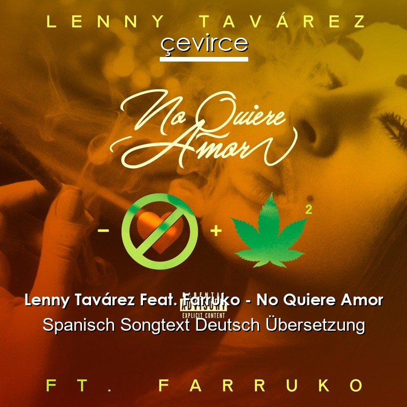 Lenny Tavárez Feat. Farruko – No Quiere Amor Spanisch Songtext Deutsch Übersetzung