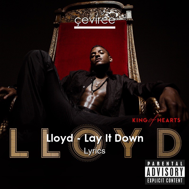 Lloyd – Lay It Down Lyrics