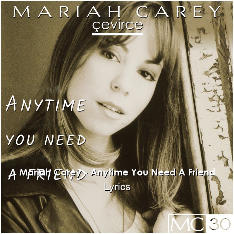 Mariah Carey – Anytime You Need A Friend Lyrics