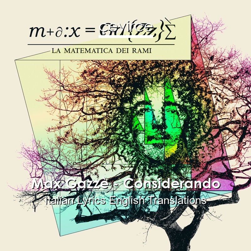 Max Gazzè – Considerando Italian Lyrics English Translations