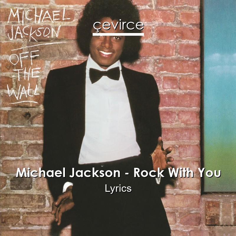 Michael Jackson – Rock With You Lyrics