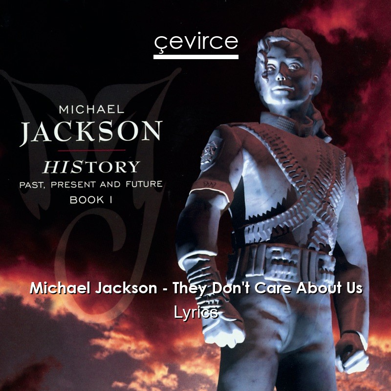 Michael Jackson – They Don’t Care About Us Lyrics