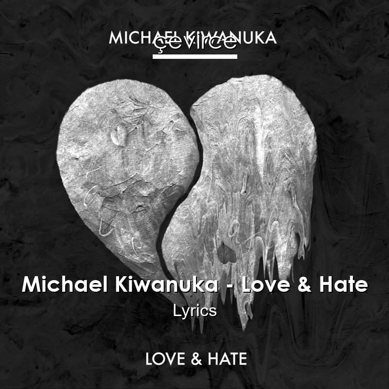 Michael Kiwanuka – Love & Hate Lyrics