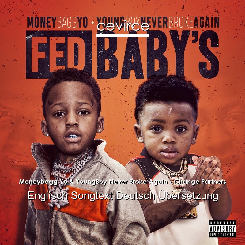 Moneybagg Yo & YoungBoy Never Broke Again – Change Partners Englisch Songtext Deutsch Übersetzung