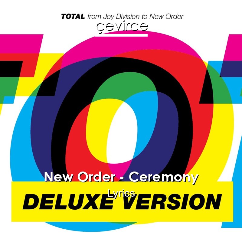 New Order – Ceremony Lyrics