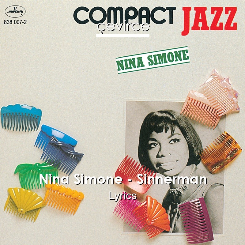 Nina Simone – Sinnerman Lyrics