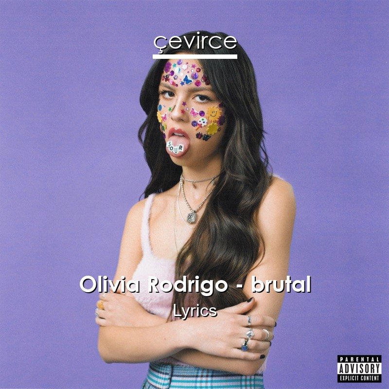 Olivia Rodrigo – brutal Lyrics