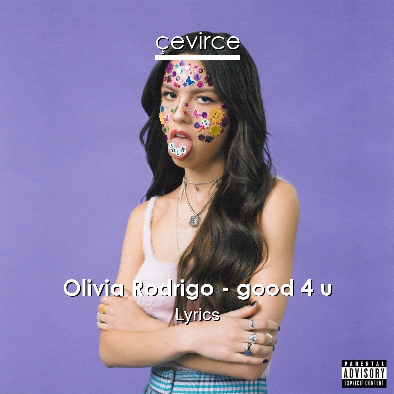 Olivia Rodrigo – good 4 u Lyrics