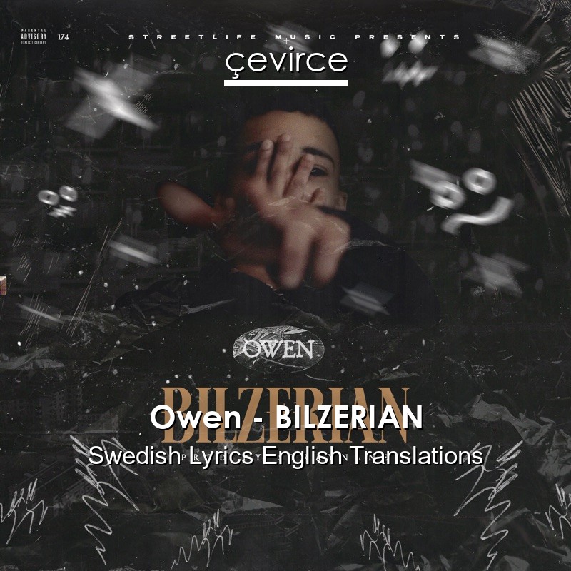 Owen – BILZERIAN Swedish Lyrics English Translations