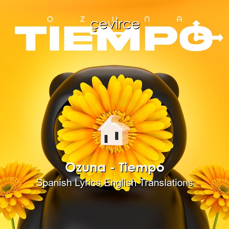 Ozuna – Tiempo Spanish Lyrics English Translations