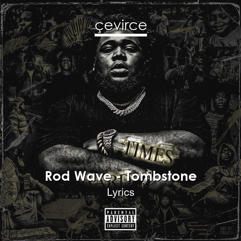 Rod Wave – Tombstone Lyrics