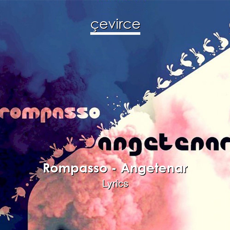 Rompasso – Angetenar Lyrics