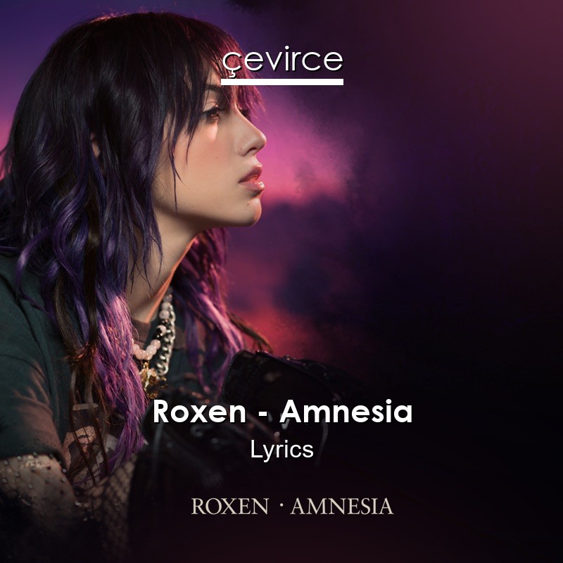 Roxen – Amnesia Lyrics