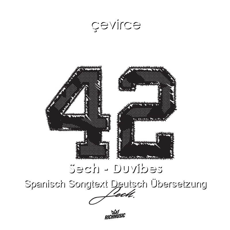 Sech – Duvibes Spanisch Songtext Deutsch Übersetzung