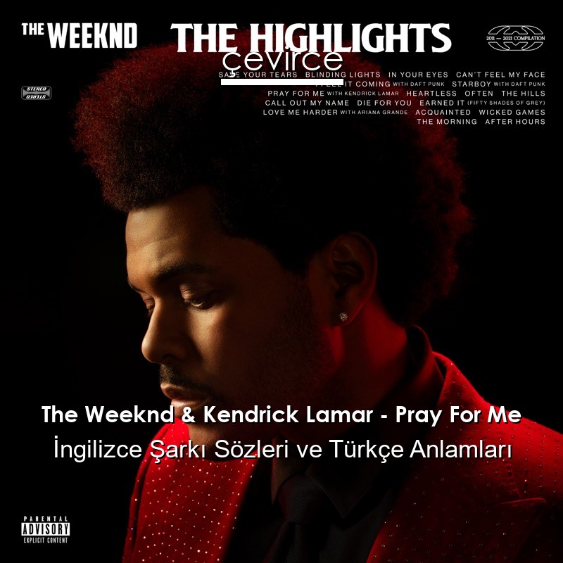 Kendrick lamar pray for me. The Weeknd Pray for me. The Weeknd, Kendrick Lamar - Pray for me. The Weeknd come through перевод. The Weeknd Jim Phantom regret перевод.