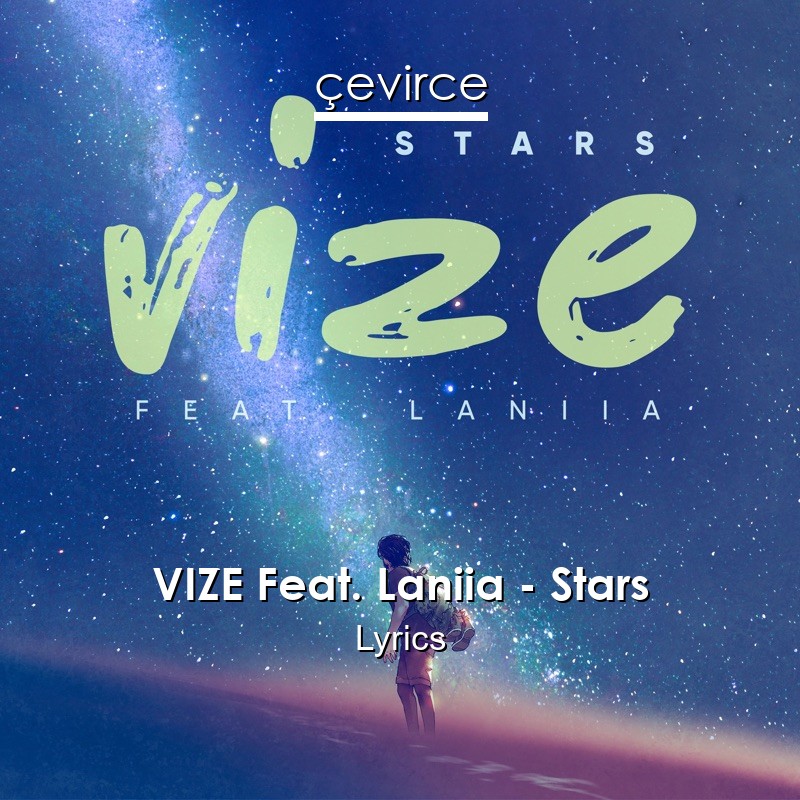 VIZE Feat. Laniia – Stars Lyrics