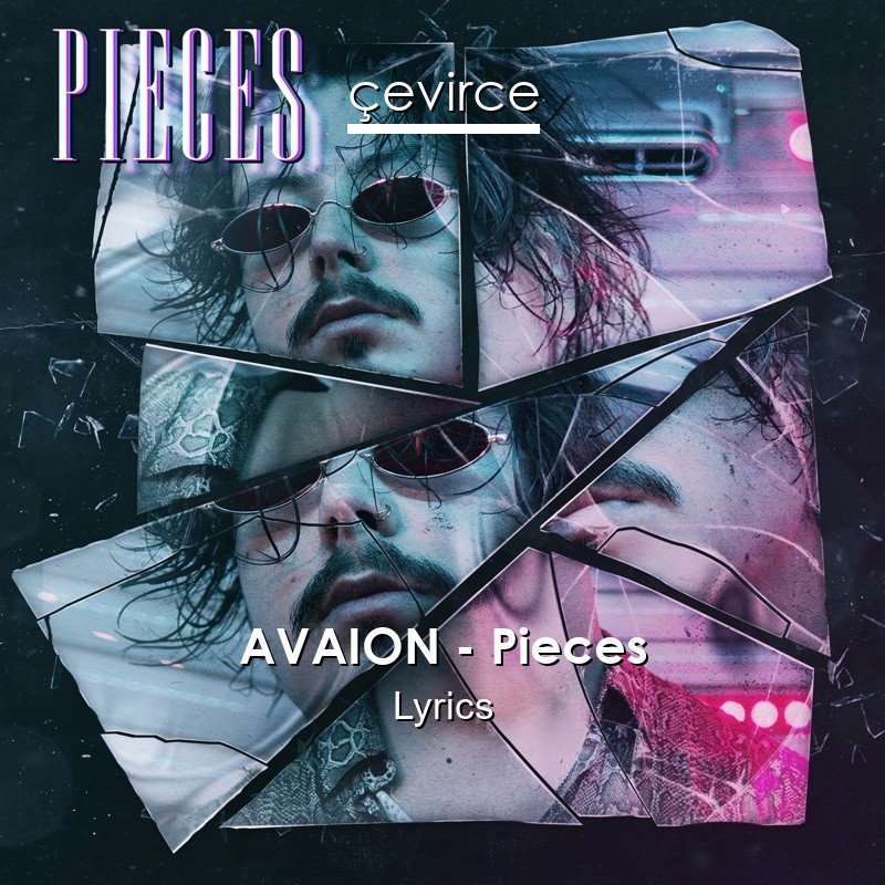 AVAION – Pieces Lyrics