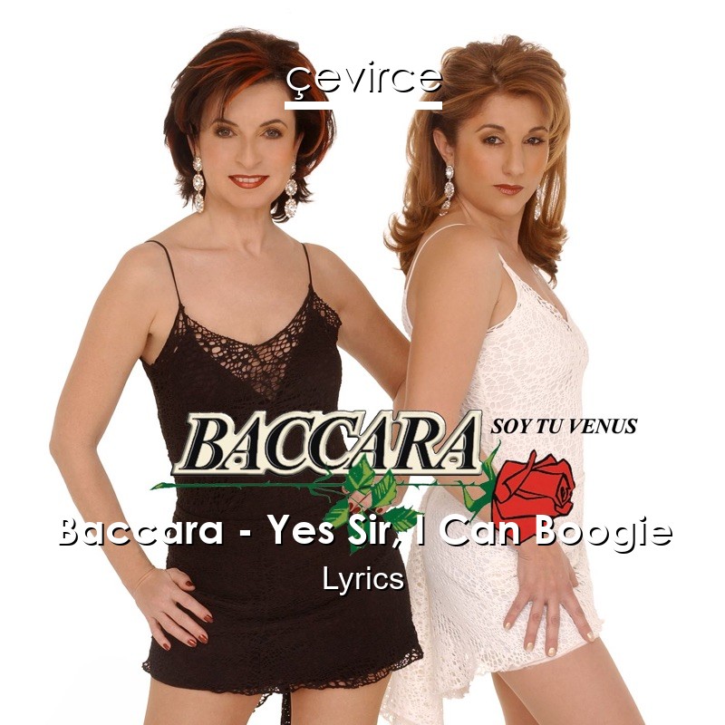 Baccara – Yes Sir, I Can Boogie Lyrics