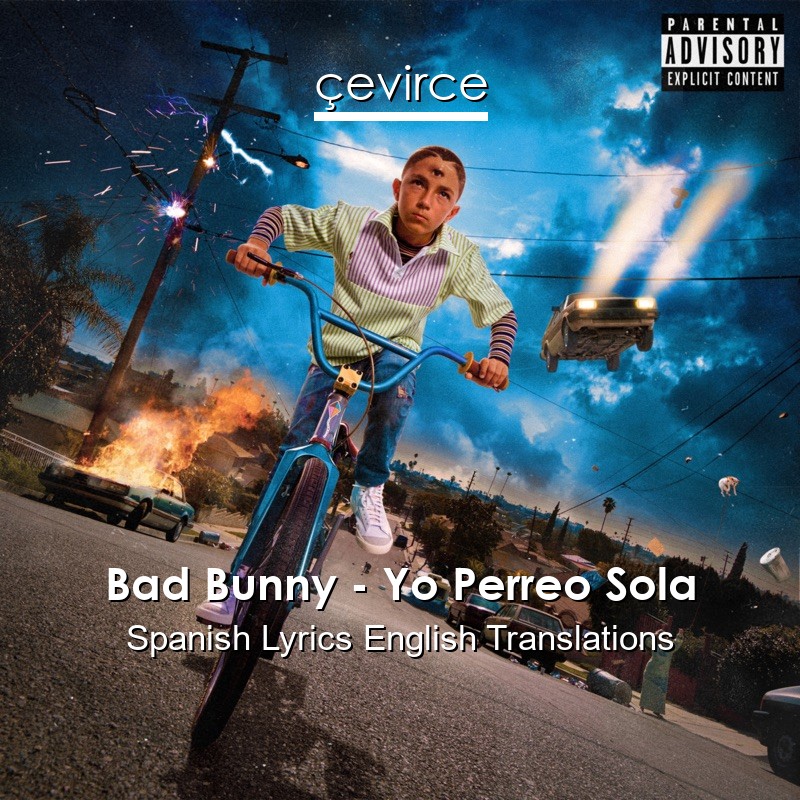 Bad Bunny – Yo Perreo Sola Spanish Lyrics English Translations