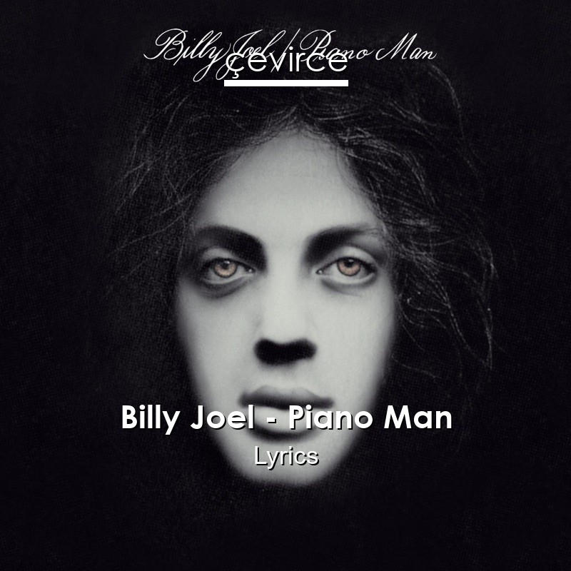 Billy Joel – Piano Man Lyrics