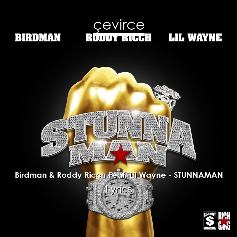 Birdman & Roddy Ricch Feat. Lil Wayne – STUNNAMAN Lyrics