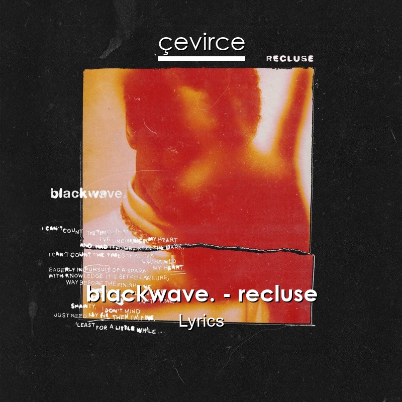 blackwave. – recluse Lyrics