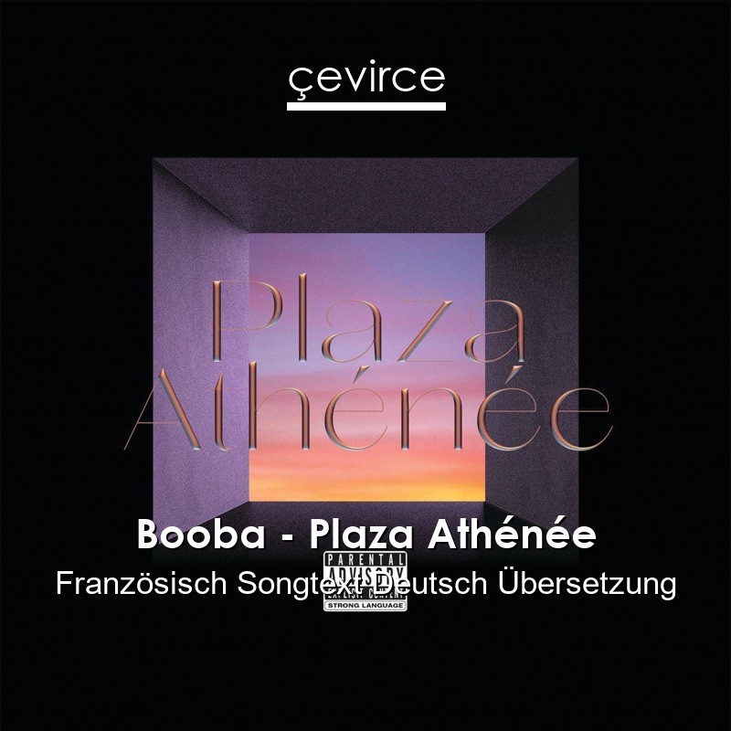 Booba – Plaza Athénée Französisch Songtext Deutsch Übersetzung