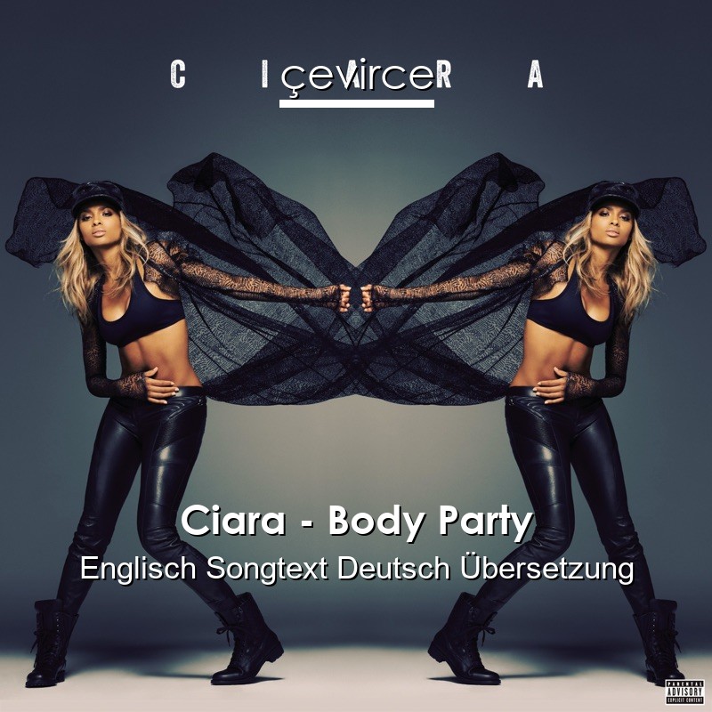 Ciara – Body Party Englisch Songtext Deutsch Übersetzung