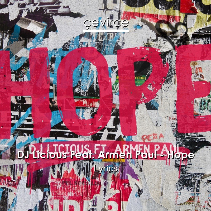 DJ Licious Feat. Armen Paul – Hope Lyrics