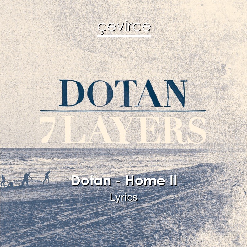 Dotan – Home II Lyrics