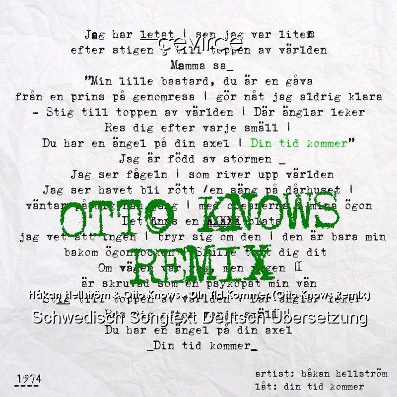 Håkan Hellström & Otto Knows – Din Tid Kommer (Otto Knows Remix) Schwedisch Songtext Deutsch Übersetzung