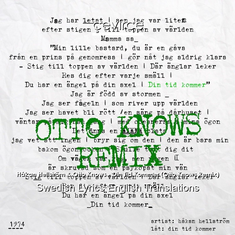 Håkan Hellström & Otto Knows – Din Tid Kommer (Otto Knows Remix) Swedish Lyrics English Translations