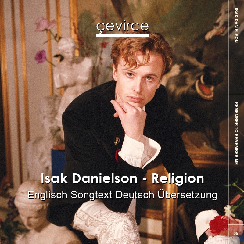 Isak Danielson – Religion Englisch Songtext Deutsch Übersetzung