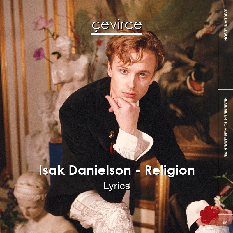 Isak Danielson – Religion Lyrics