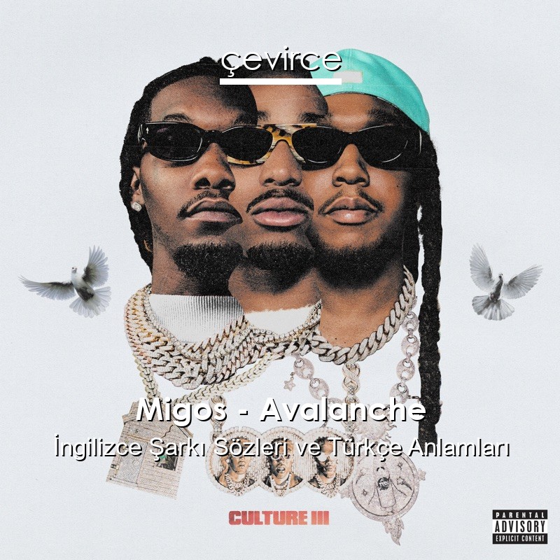 Migos – Avalanche İngilizce Şarkı Sözleri Türkçe Anlamları