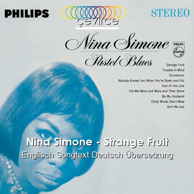 Nina Simone – Strange Fruit Englisch Songtext Deutsch Übersetzung