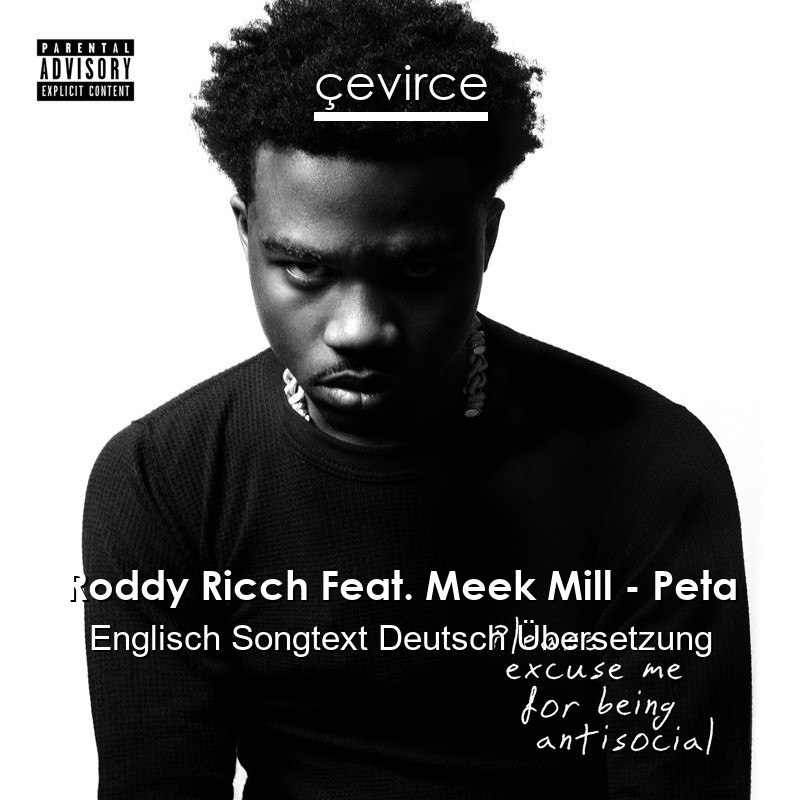 Roddy Ricch Feat. Meek Mill – Peta Englisch Songtext Deutsch Übersetzung