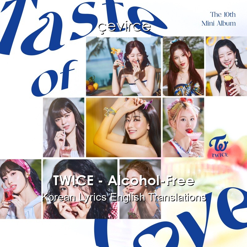 TWICE – Alcohol-Free Korean Lyrics English Translations