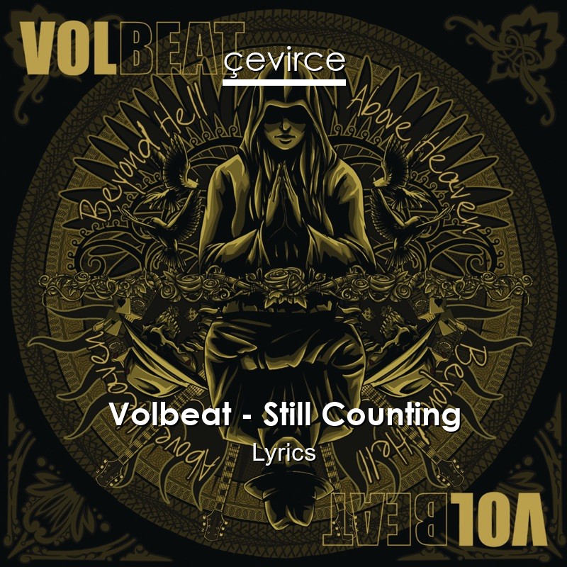 Volbeat – Still Counting Lyrics