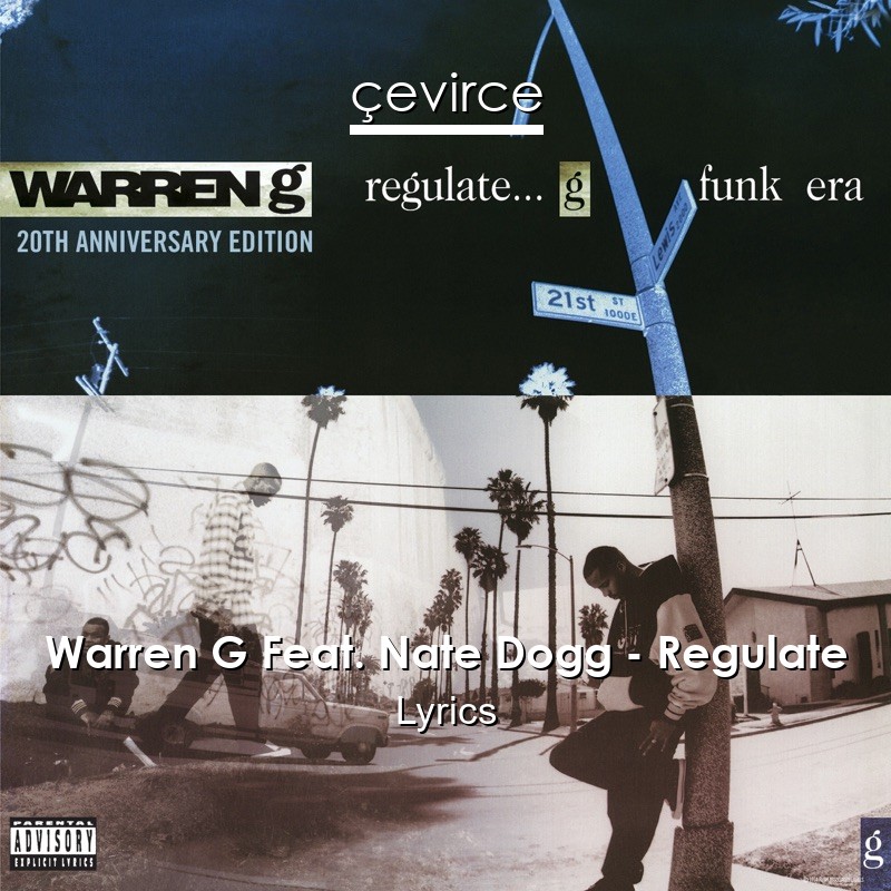 Warren G Feat. Nate Dogg – Regulate Lyrics